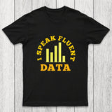 I speak fluent data Chicluma T-Shirt