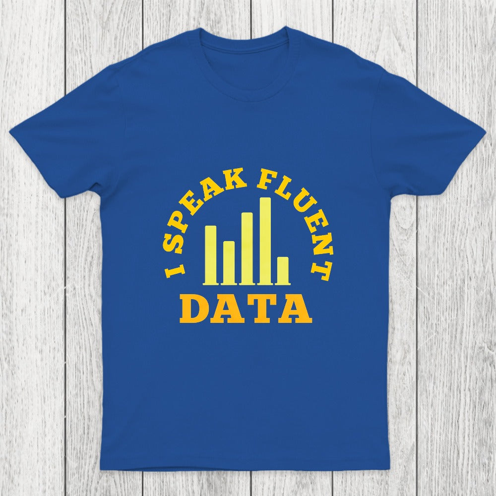 I speak fluent data Chicluma T-Shirt