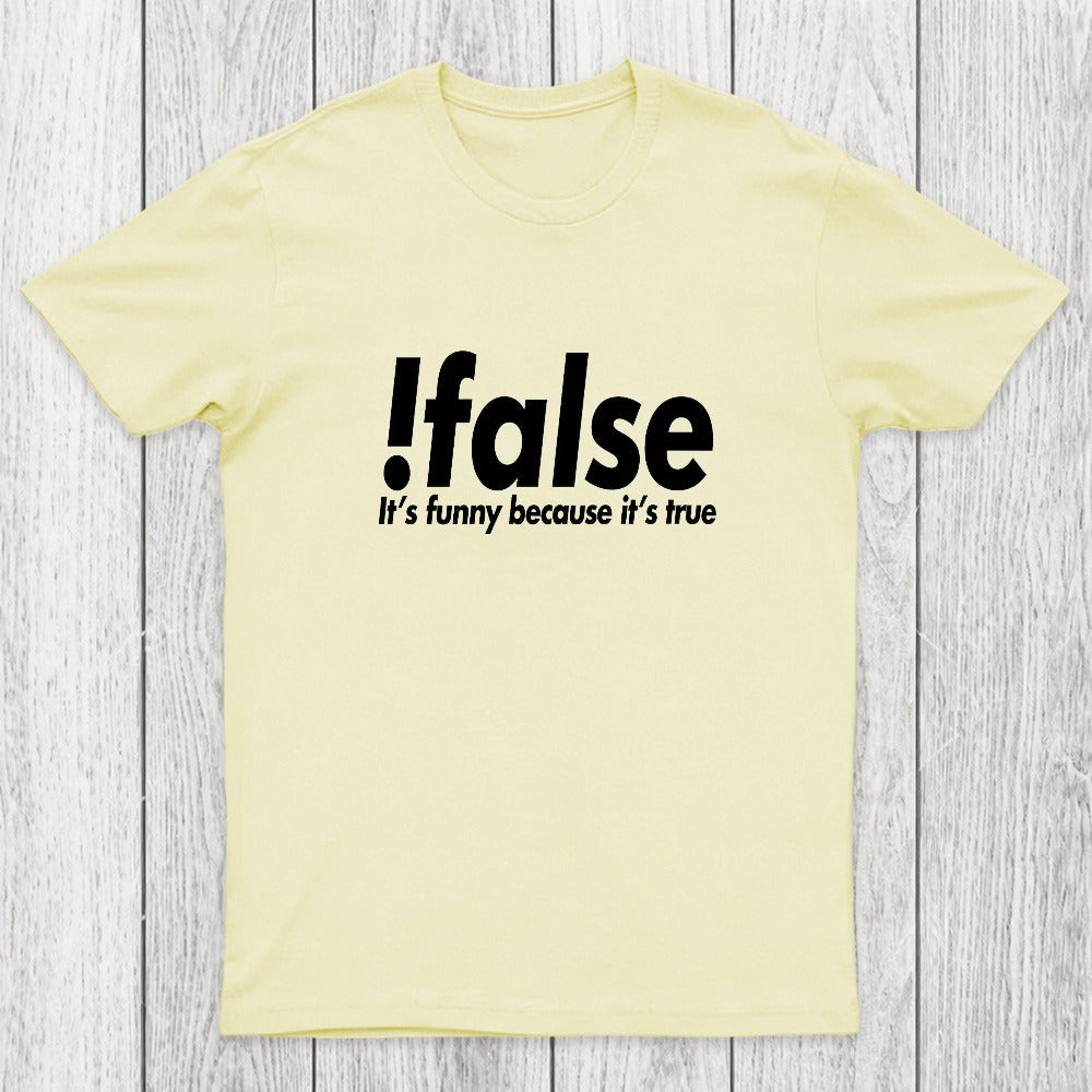 !false Chicluma T-Shirt