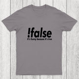 !false Chicluma T-Shirt