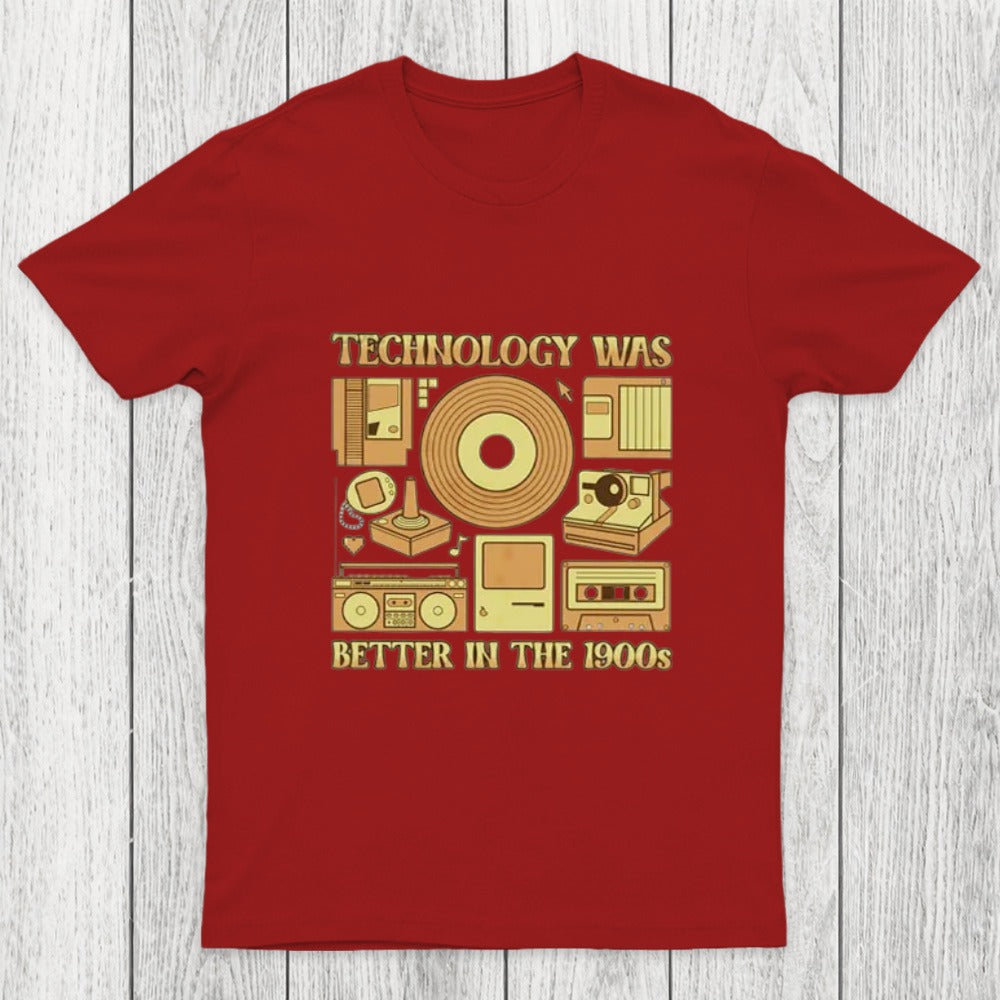 Technology was Better in the 1900s Chicluma T-Shirt