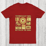 Technology was Better in the 1900s Chicluma T-Shirt