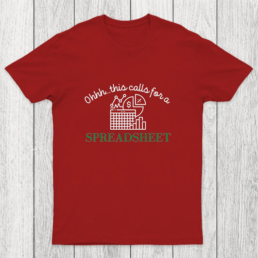 Spreadsheet Lover This Calls For A Spreadsheet Chicluma T-Shirt