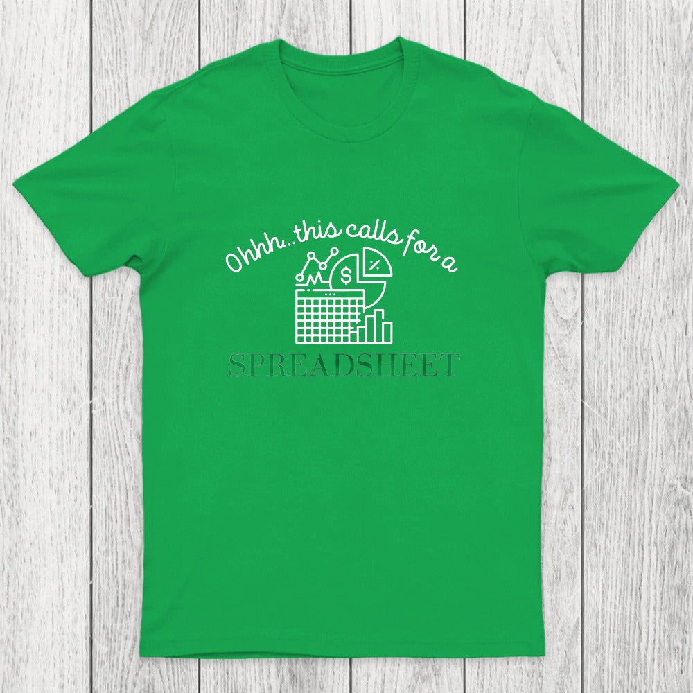 Spreadsheet Lover This Calls For A Spreadsheet Chicluma T-Shirt