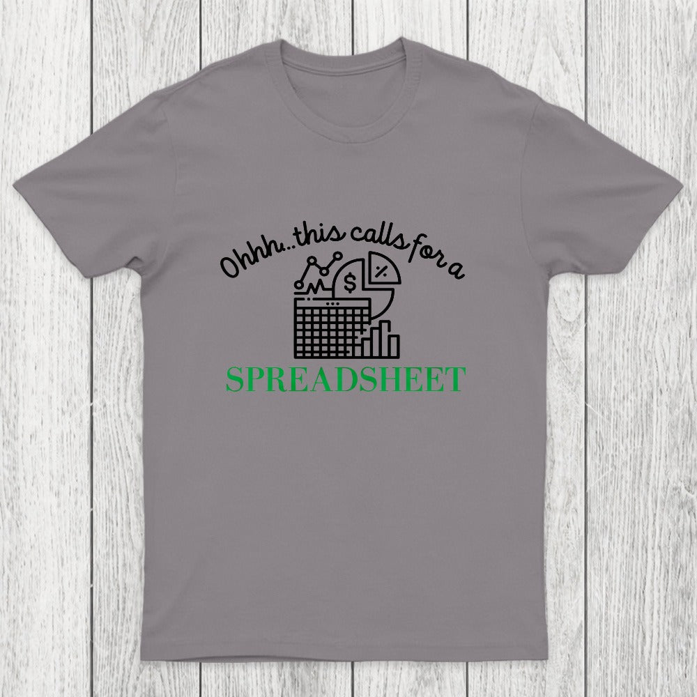 Spreadsheet Lover This Calls For A Spreadsheet Chicluma T-Shirt