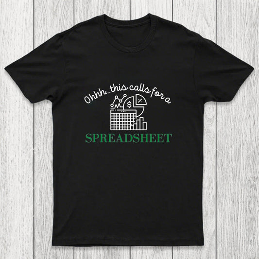 Spreadsheet Lover This Calls For A Spreadsheet Chicluma T-Shirt