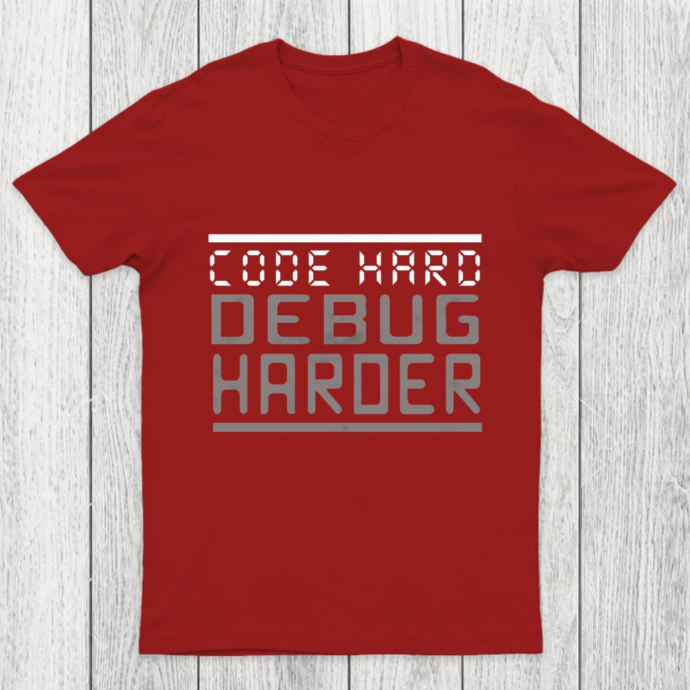 Code Hard Debug Harder Chicluma T-Shirt