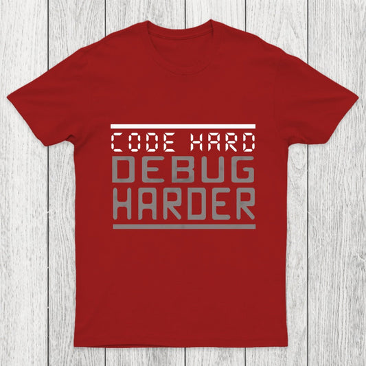 Code Hard Debug Harder Chicluma T-Shirt