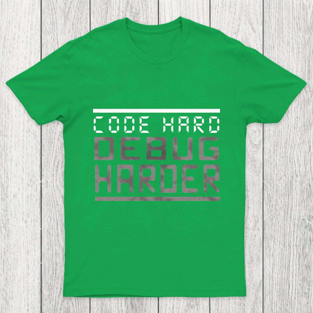 Code Hard Debug Harder Chicluma T-Shirt