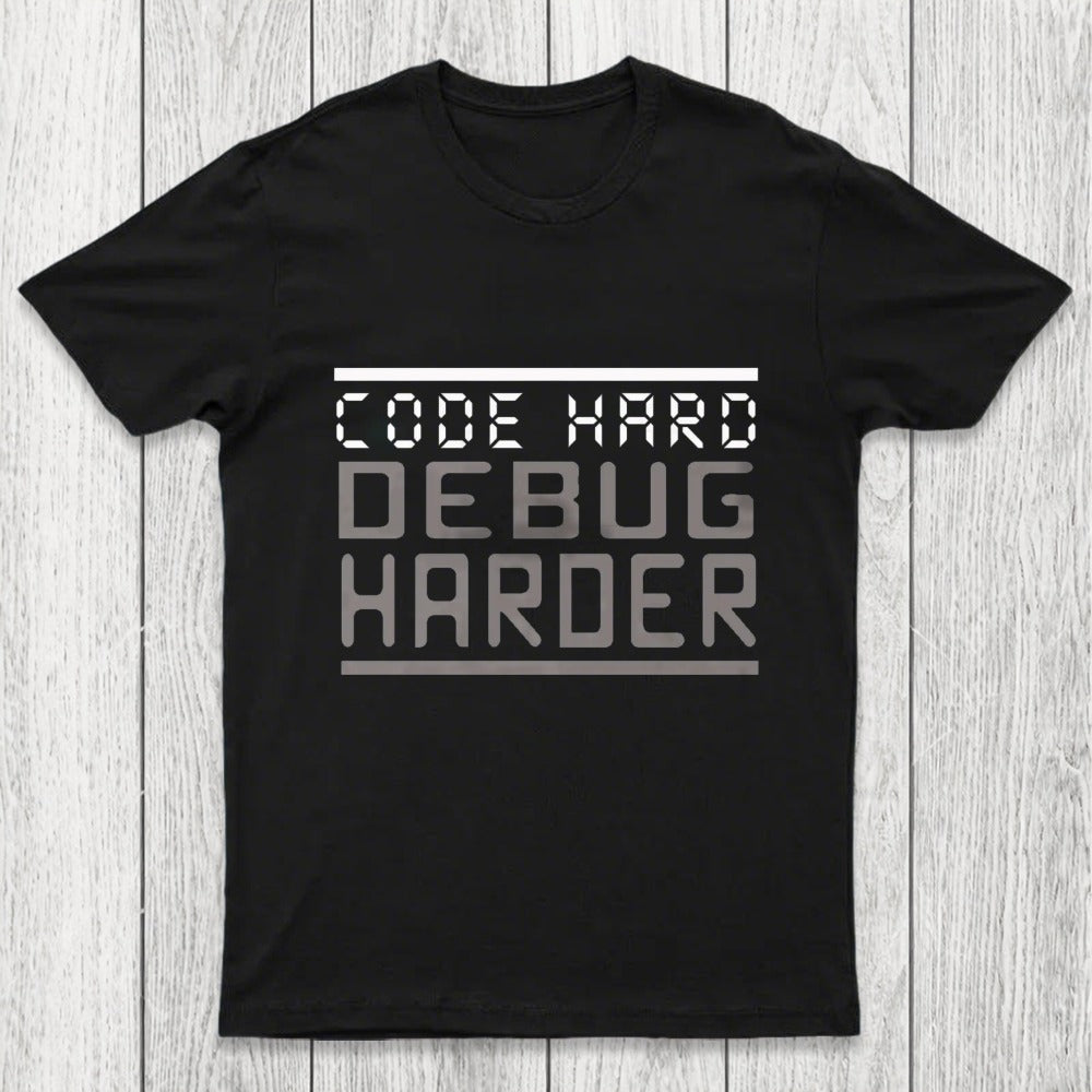 Code Hard Debug Harder Chicluma T-Shirt
