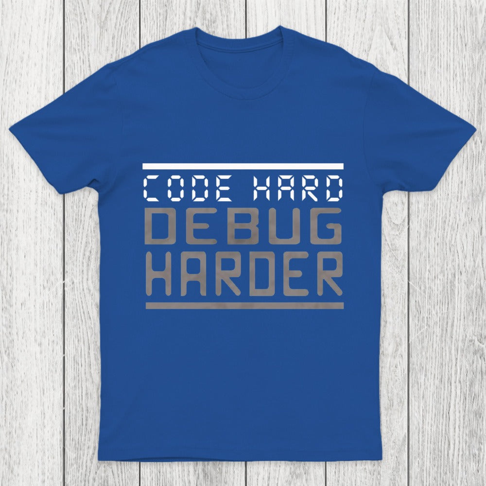Code Hard Debug Harder Chicluma T-Shirt