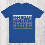 Code Hard Debug Harder Chicluma T-Shirt
