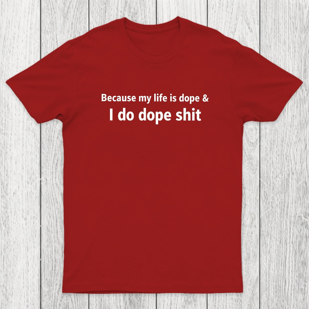 Dope Life Chicluma T-Shirt