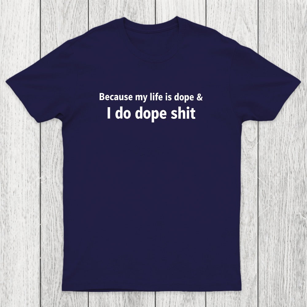 Dope Life Chicluma T-Shirt