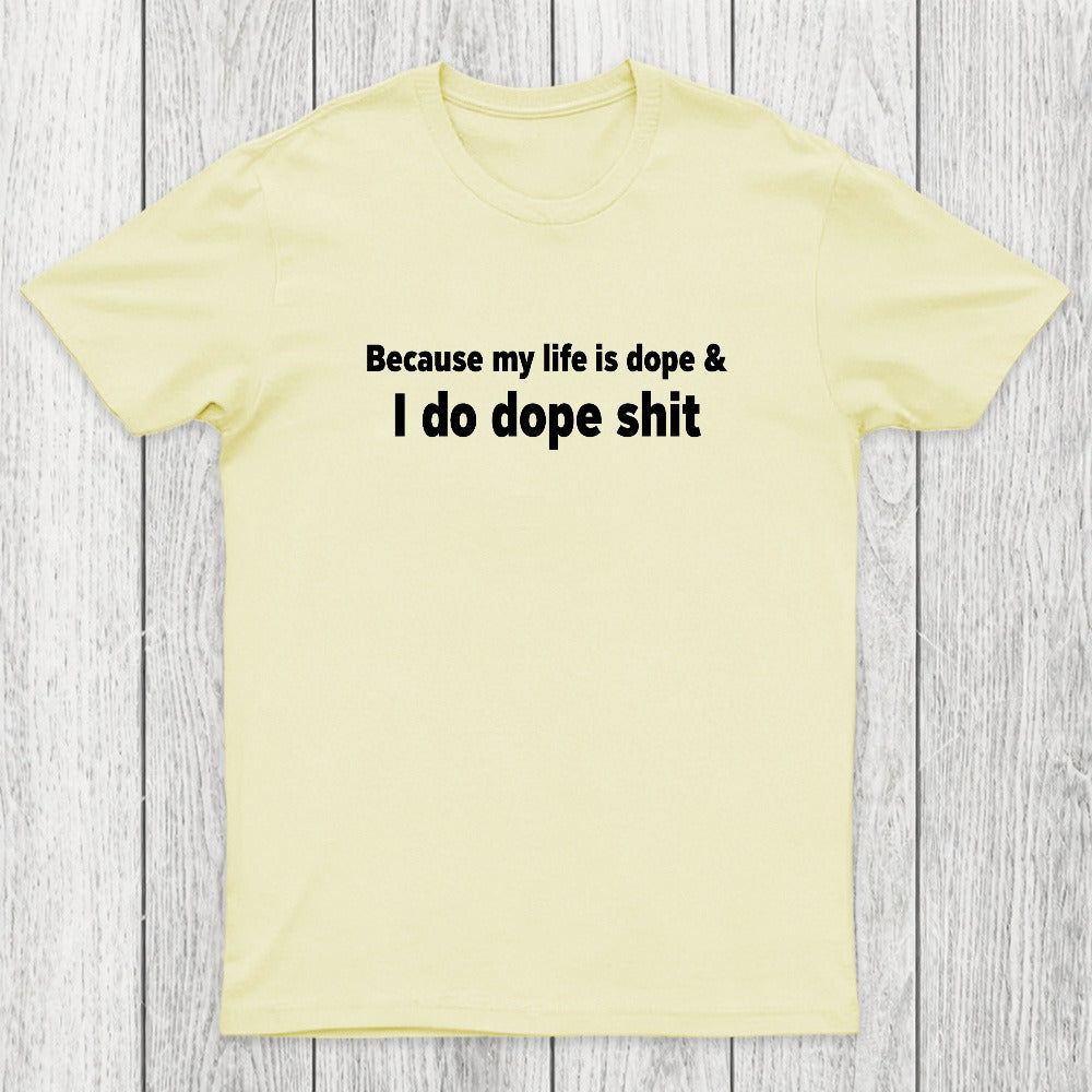 Dope Life Chicluma T-Shirt