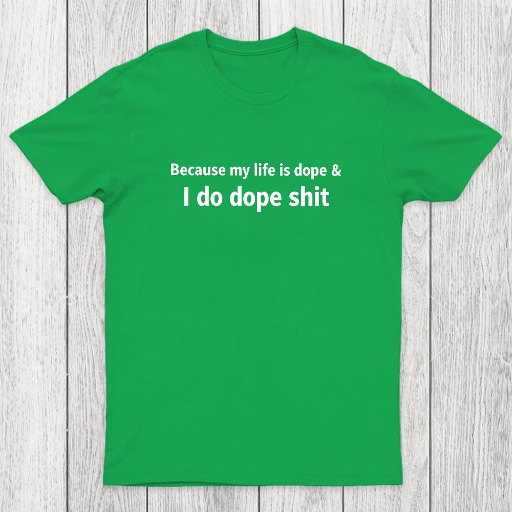 Dope Life Chicluma T-Shirt