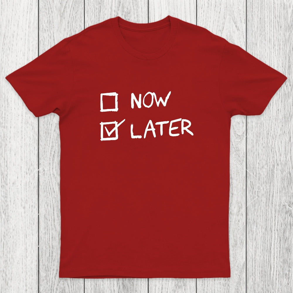 Now Vs Later Chicluma T-Shirt