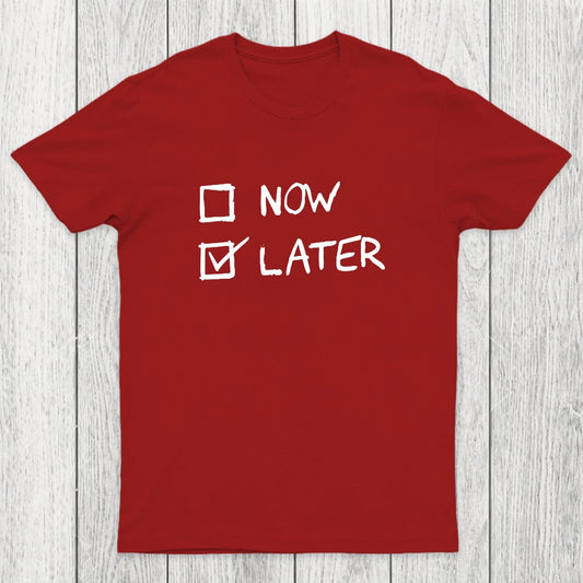 Now Vs Later Chicluma T-Shirt
