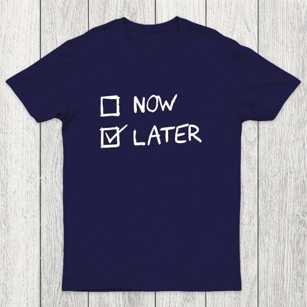 Now Vs Later Chicluma T-Shirt