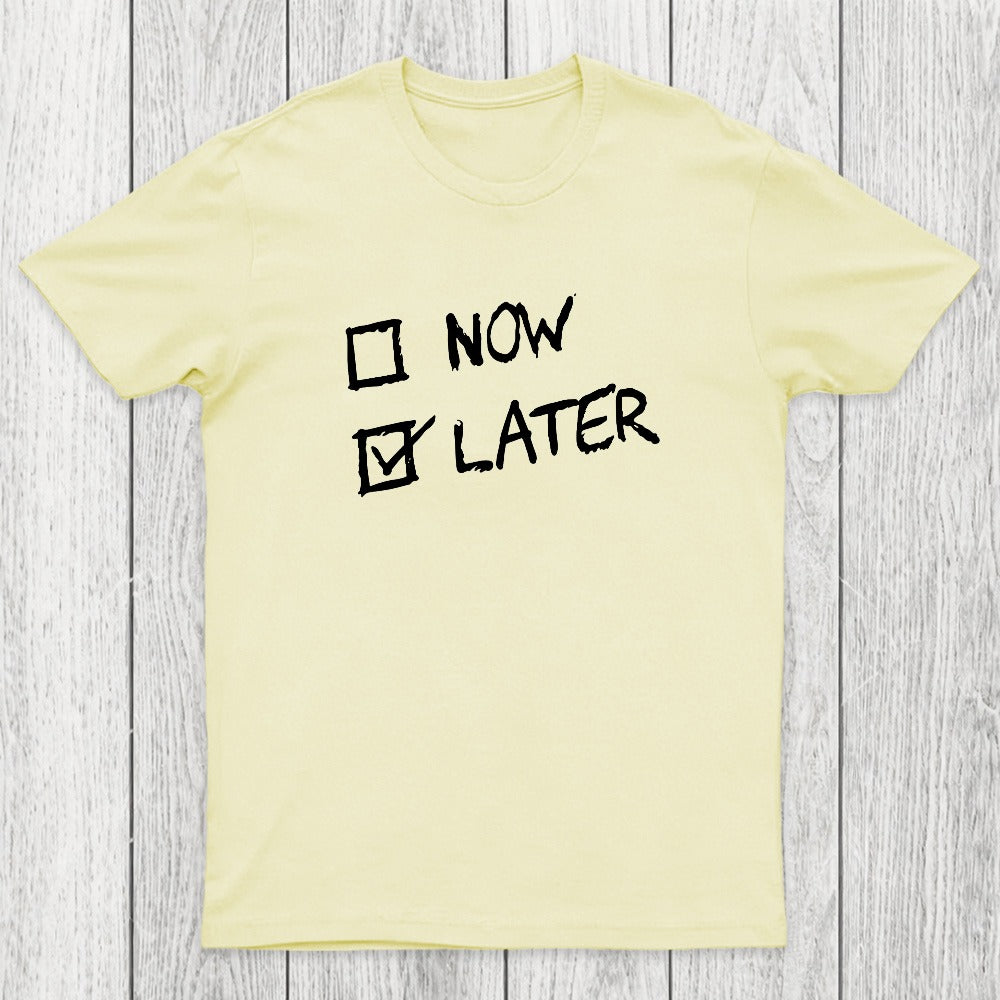Now Vs Later Chicluma T-Shirt