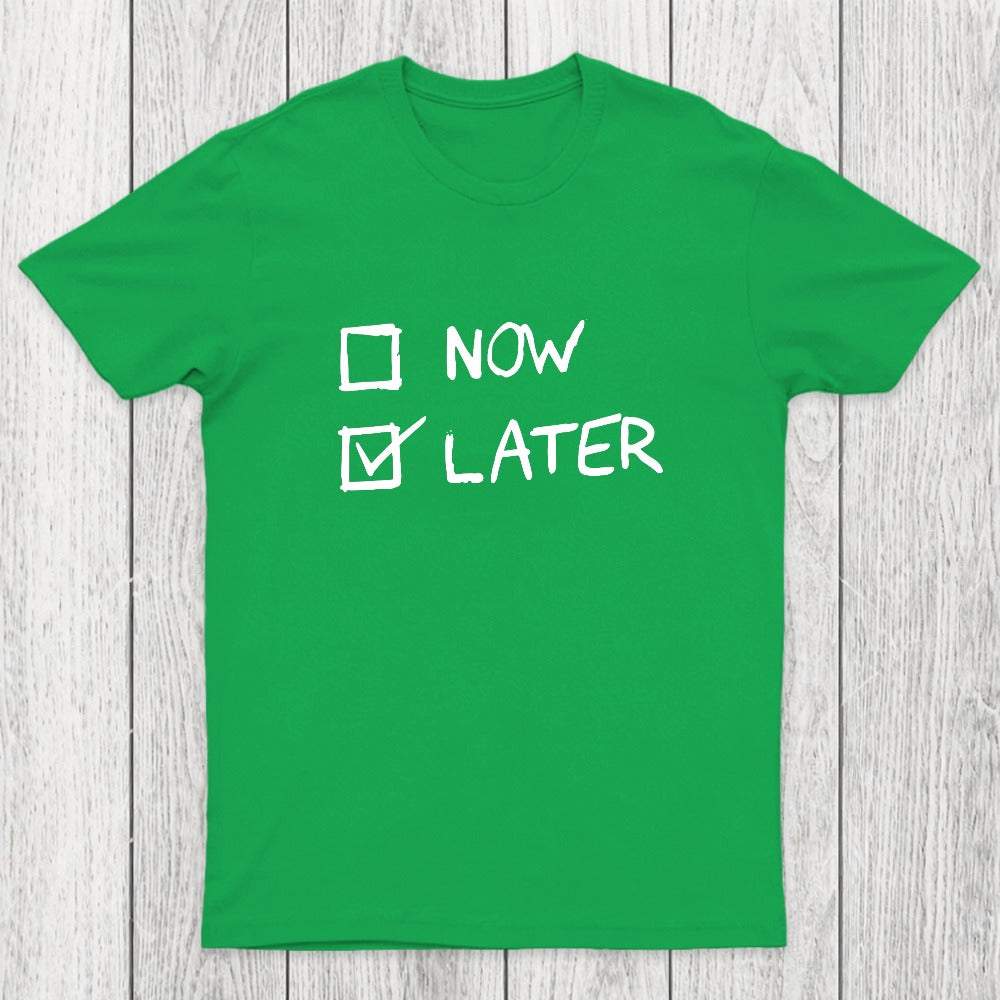 Now Vs Later Chicluma T-Shirt