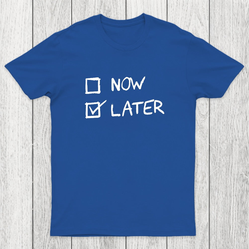 Now Vs Later Chicluma T-Shirt