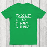 So Many Things Chicluma T-Shirt