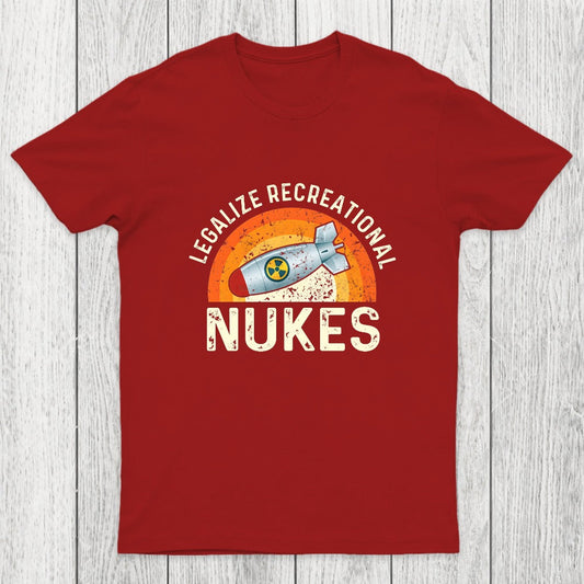 Legalize Recreational Nukes Chicluma T-Shirt