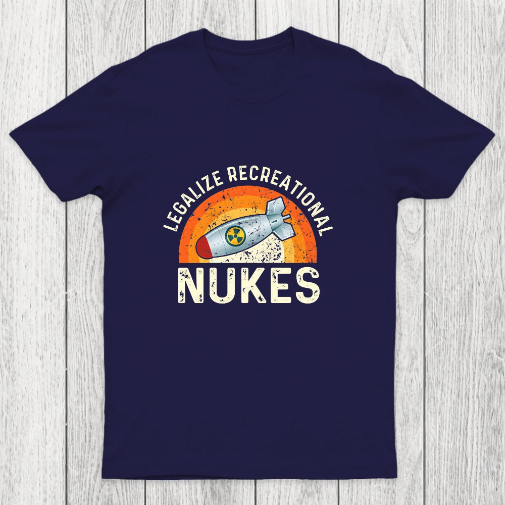 Legalize Recreational Nukes Chicluma T-Shirt