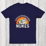 Legalize Recreational Nukes Chicluma T-Shirt