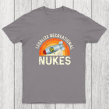 Legalize Recreational Nukes Chicluma T-Shirt