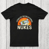 Legalize Recreational Nukes Chicluma T-Shirt