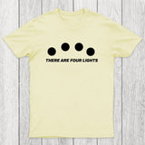 There Are Four Lights Chicluma T-Shirt