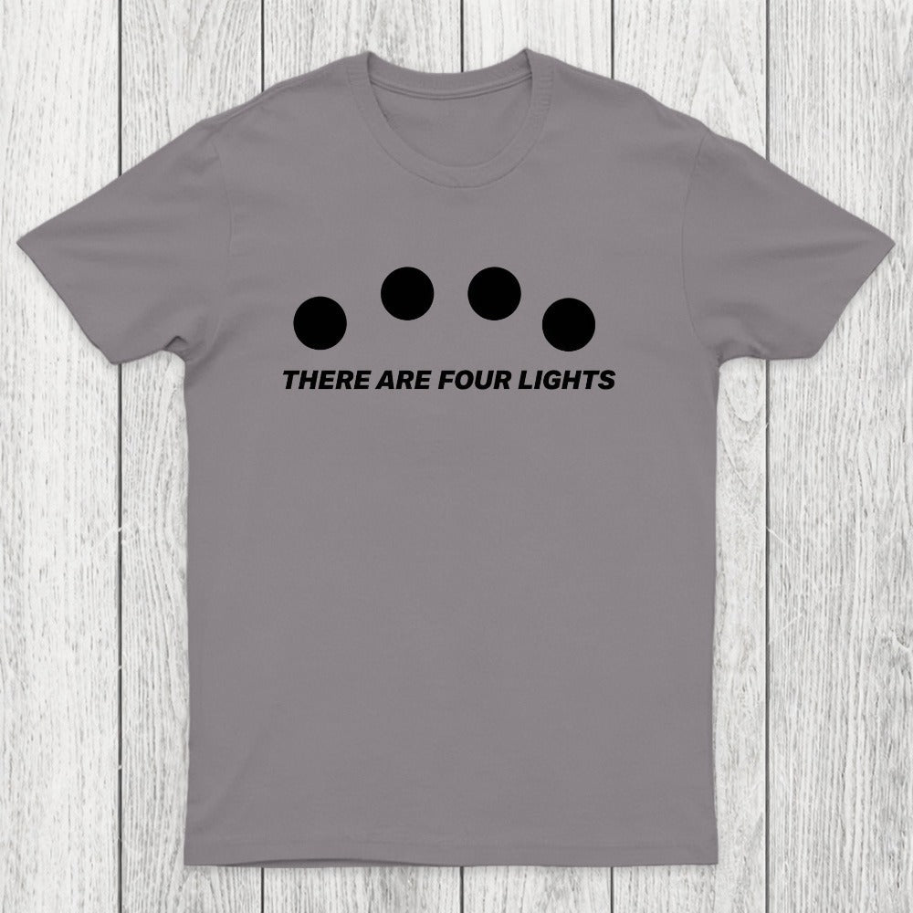 There Are Four Lights Chicluma T-Shirt