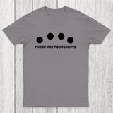 There Are Four Lights Chicluma T-Shirt