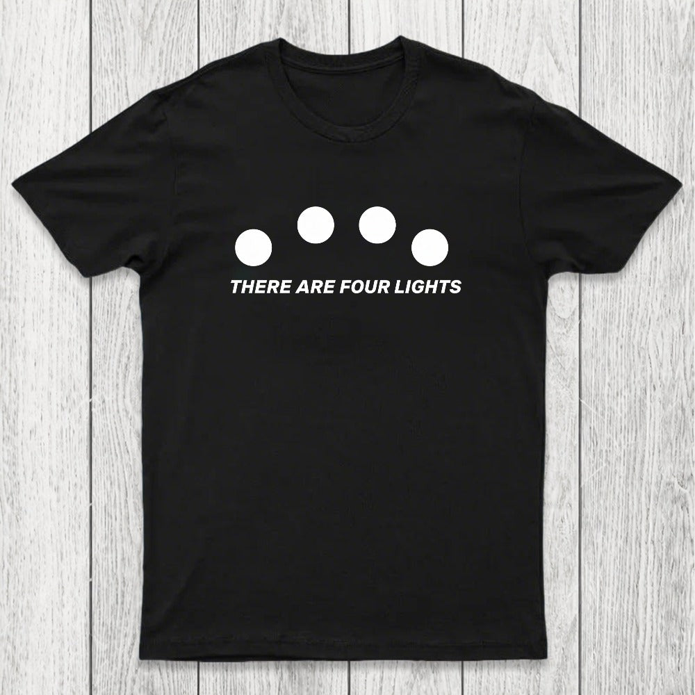 There Are Four Lights Chicluma T-Shirt