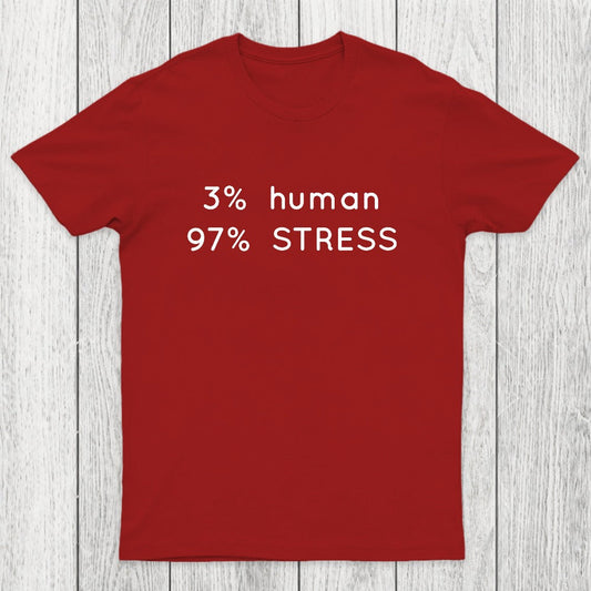 Human Stress Chicluma T-Shirt