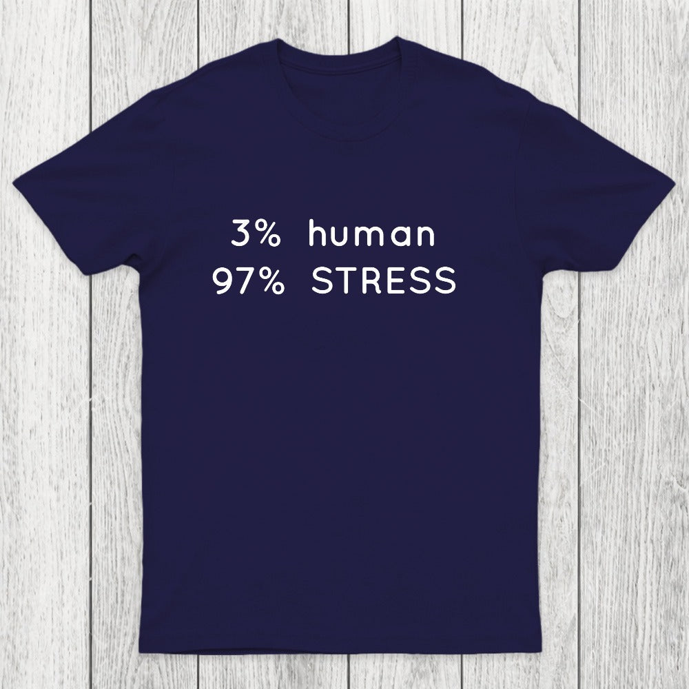 Human Stress Chicluma T-Shirt