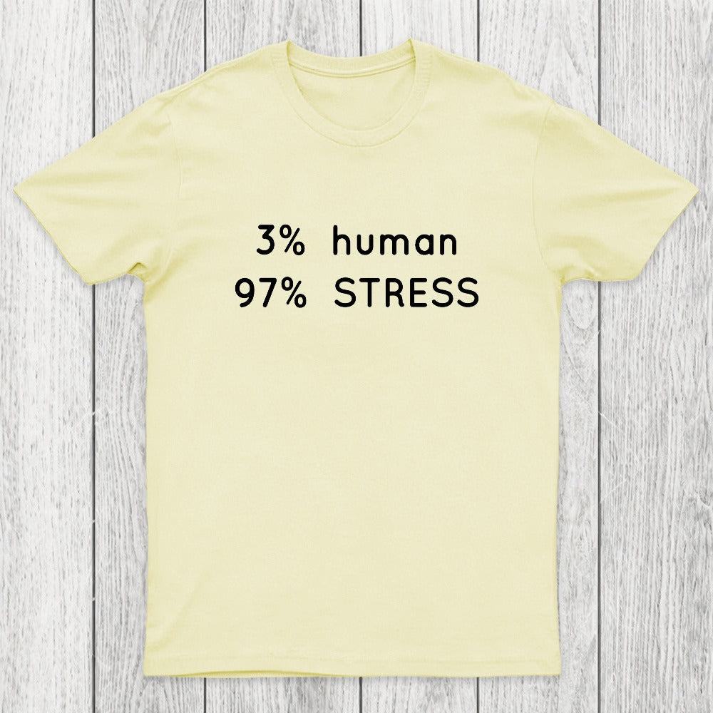 Human Stress Chicluma T-Shirt