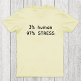 Human Stress Chicluma T-Shirt
