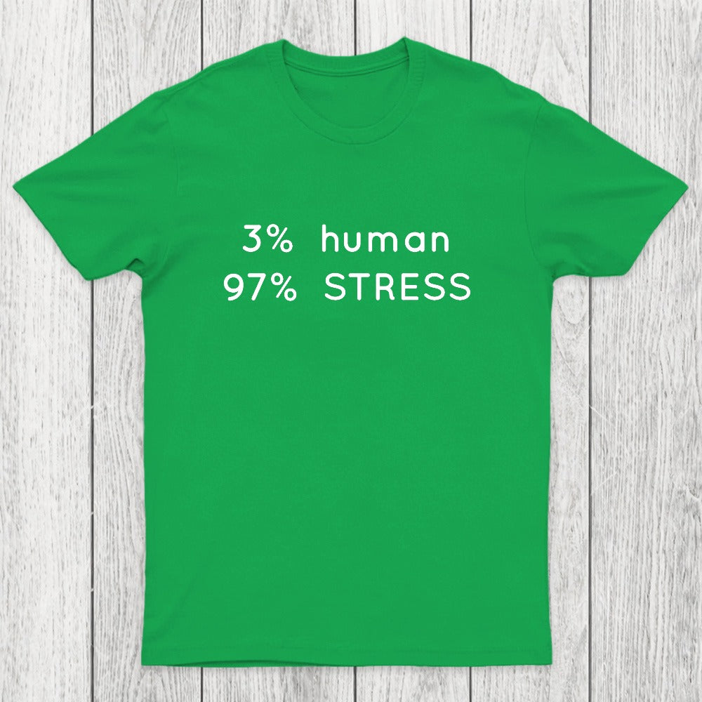 Human Stress Chicluma T-Shirt