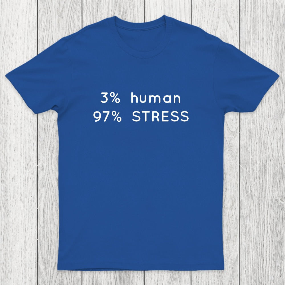 Human Stress Chicluma T-Shirt