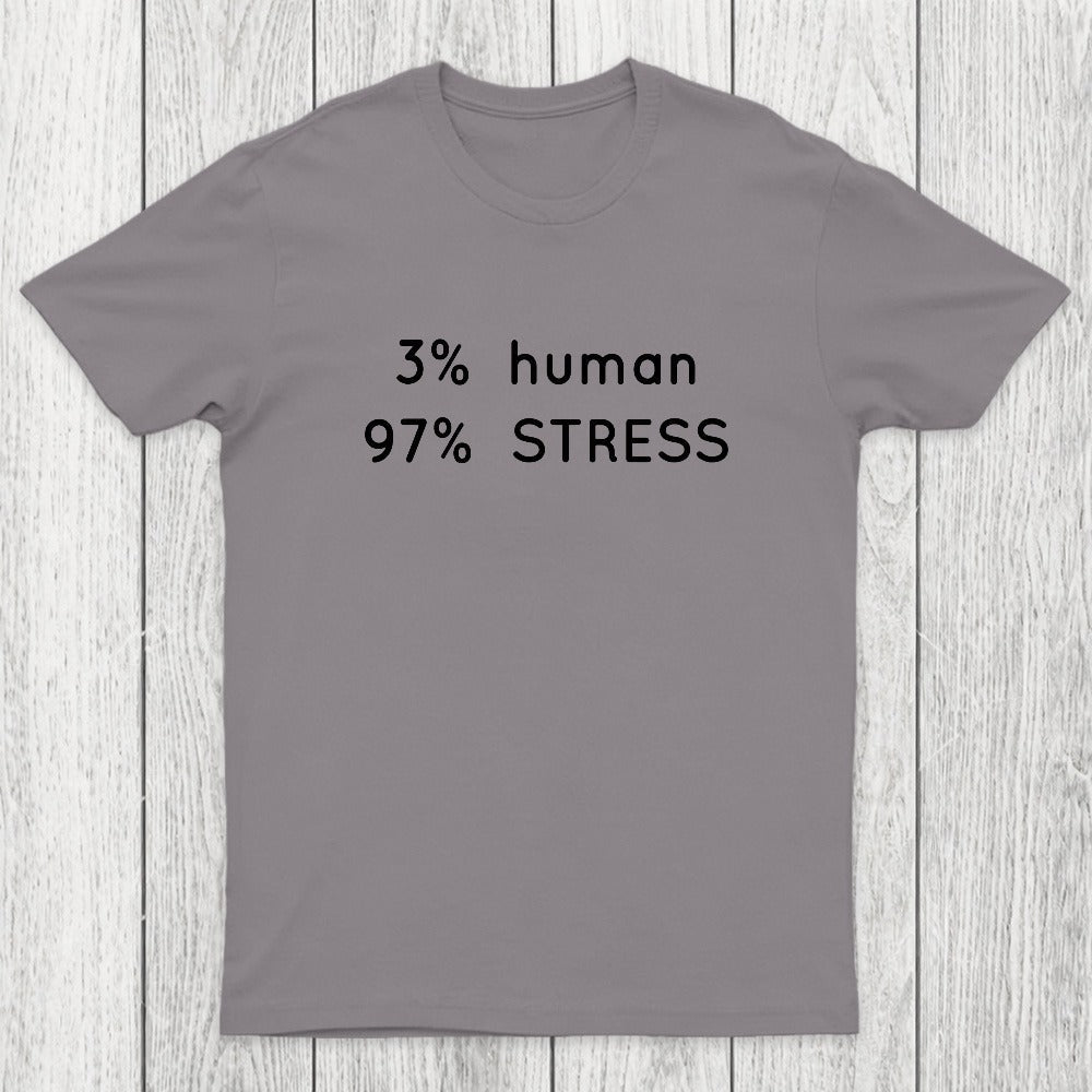 Human Stress Chicluma T-Shirt