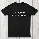 Human Stress Chicluma T-Shirt