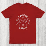 I Believe in Angles Chicluma T-Shirt