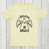 I Believe in Angles Chicluma T-Shirt