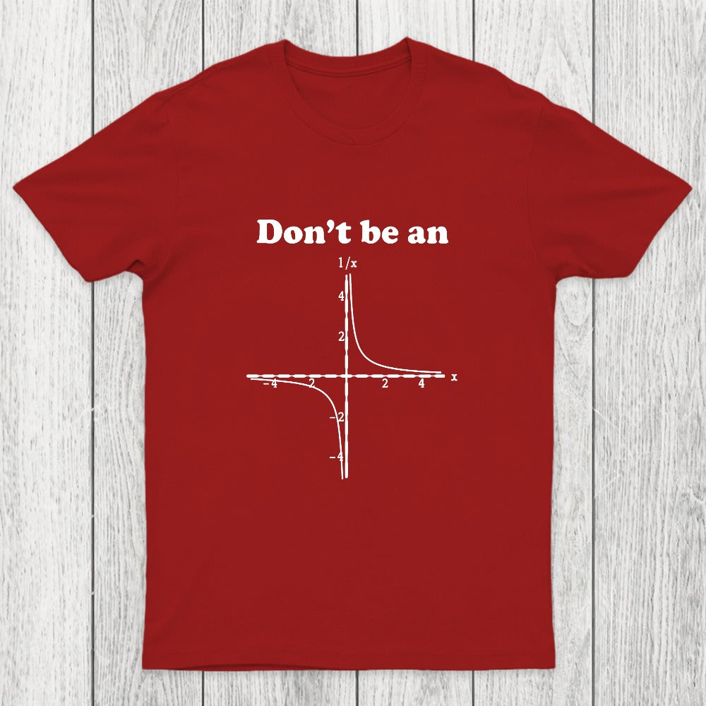 Don't Be An Chicluma T-Shirt