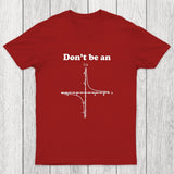 Don't Be An Chicluma T-Shirt