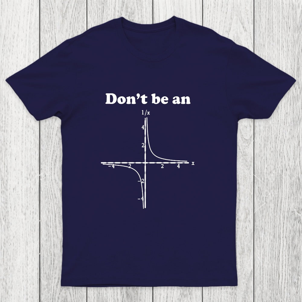 Don't Be An Chicluma T-Shirt