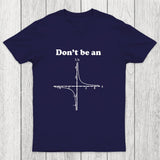 Don't Be An Chicluma T-Shirt